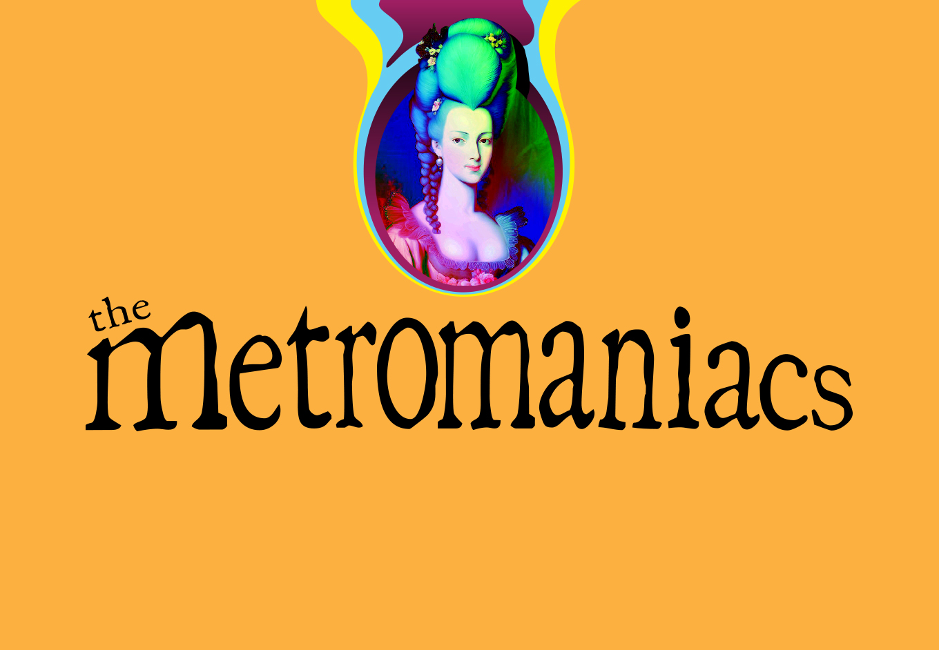 The Metromaniacs title graphic